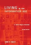 Living in the Information Age: A New Media Reader (with InfoTrac) (Wadsworth Series in Mass Communication and Journalism)