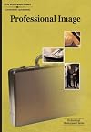 The Professional Image: The Professional Development Series