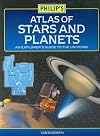 Atlas of Stars and Planets : A Beginner's Guide to the Universe (Philip's Astronomy)