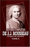 Euvres complètes de J.J. Rousseau, citoyen de Genève: Tome X. Émile. Tome 4 (French Edition)