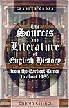 The Sources and Literature of English History from the Earliest Times to about 1485