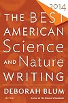 The Best American Science and Nature Writing 2014