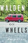 Walden on Wheels: On The Open Road from Debt to Freedom