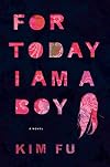 For Today I Am a Boy