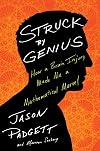 Struck by Genius: How a Brain Injury Made Me a Mathematical Marvel