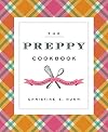 The Preppy Cookbook: Classic Recipes for the Modern Prep