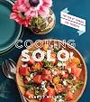 Cooking Solo: The Fun of Cooking for Yourself