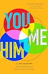 You and Me and Him
