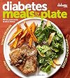 Diabetic Living Diabetes Meals by the Plate: 90 Low-Carb Meals to Mix & Match