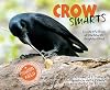 Crow Smarts: Inside the Brain of the World's Brightest Bird