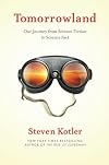 Tomorrowland: Our Journey from Science Fiction to Science Fact