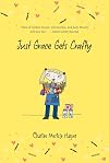 Just Grace Gets Crafty (The Just Grace Series)