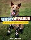 Unstoppable: True Stories of Amazing Bionic Animals