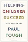 Helping Children Succeed: What Works and Why