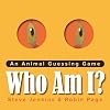 Who Am I?: An Animal Guessing Game