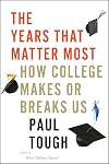 The Years That Matter Most: How College Makes or Breaks Us