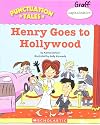Henry Goes to Hollywood (Punctuation Tales)