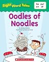Oodles of Noodles (Sight Word Tales)