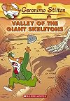 Valley of the Giant Skeletons (Geronimo Stilton, No. 32)