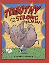 Timothy And The Strong Pajamas