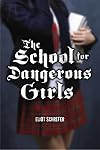 School for Dangerous Girls