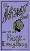 The Moms' Book: For the Mom Who's Best at Everything