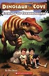Attack of the Tyrannosaurus (Dinosaur Cove)