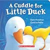 A Cuddle For Little Duck