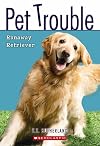 Runaway Retriever (Pet Trouble)