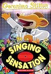 Singing Sensation (Geronimo Stilton, No. 39)
