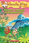 Mighty Mount Kilimanjaro (Geronimo Stilton, No. 41)