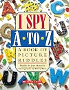 I Spy A to Z: A Book of Picture Riddles