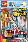 LEGO City: Fire Truck to the Rescue! (Scholastic Readers Level 1)