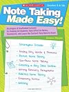 Note Taking Made Easy!: Strategies & Scaffolded Lessons for Helping All Students Take Effective Notes, Summarize & Learn the Content They Need to Know