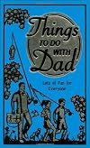 Things to Do With Dad: Lots of Fun for Everyone (Best at Everything)