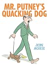 Mr. Putney's Quacking Dog