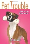 Bad to the Bone Boxer (Pet Trouble)
