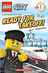 LEGO City: Ready for Takeoff! (Scholastic Reader, Level 1)