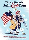 Those Rebels, John and Tom