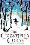The Crowfield Curse - Pat Walsh