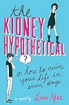 The Kidney Hypothetical: Or How to Ruin Your Life in Seven Days