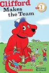 Clifford Makes the Team (Scholastic Reader Level 1)