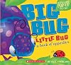 Big Bug, Little Bug: A Book of Opposites