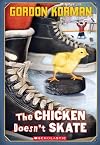 The Chicken Doesn't Skate