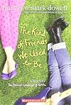 The Kind of Friends We Used to Be (Sequel to Secret Language of Girls)
