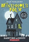 The Mysterious Four #1: Hauntings and Heists