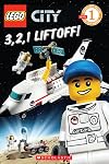 LEGO City: 3, 2, 1 Liftoff! (Scholastic Readers Level 1)