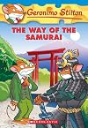 The Way of the Samurai (Geronimo Stilton, No. 49)