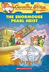The Enormouse Pearl Heist (Geronimo Stilton, No.51)