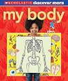 Scholastic Discover More: My Body